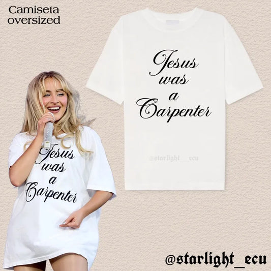 Camiseta Jesus was a Carpenter