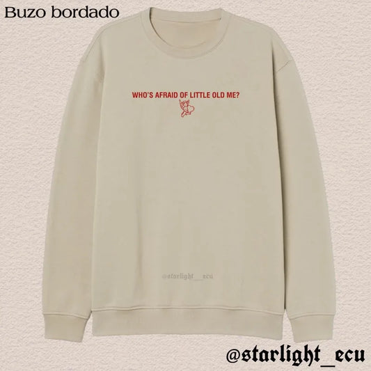 Buzo bordado who’s afraid of little old me ? ttpd