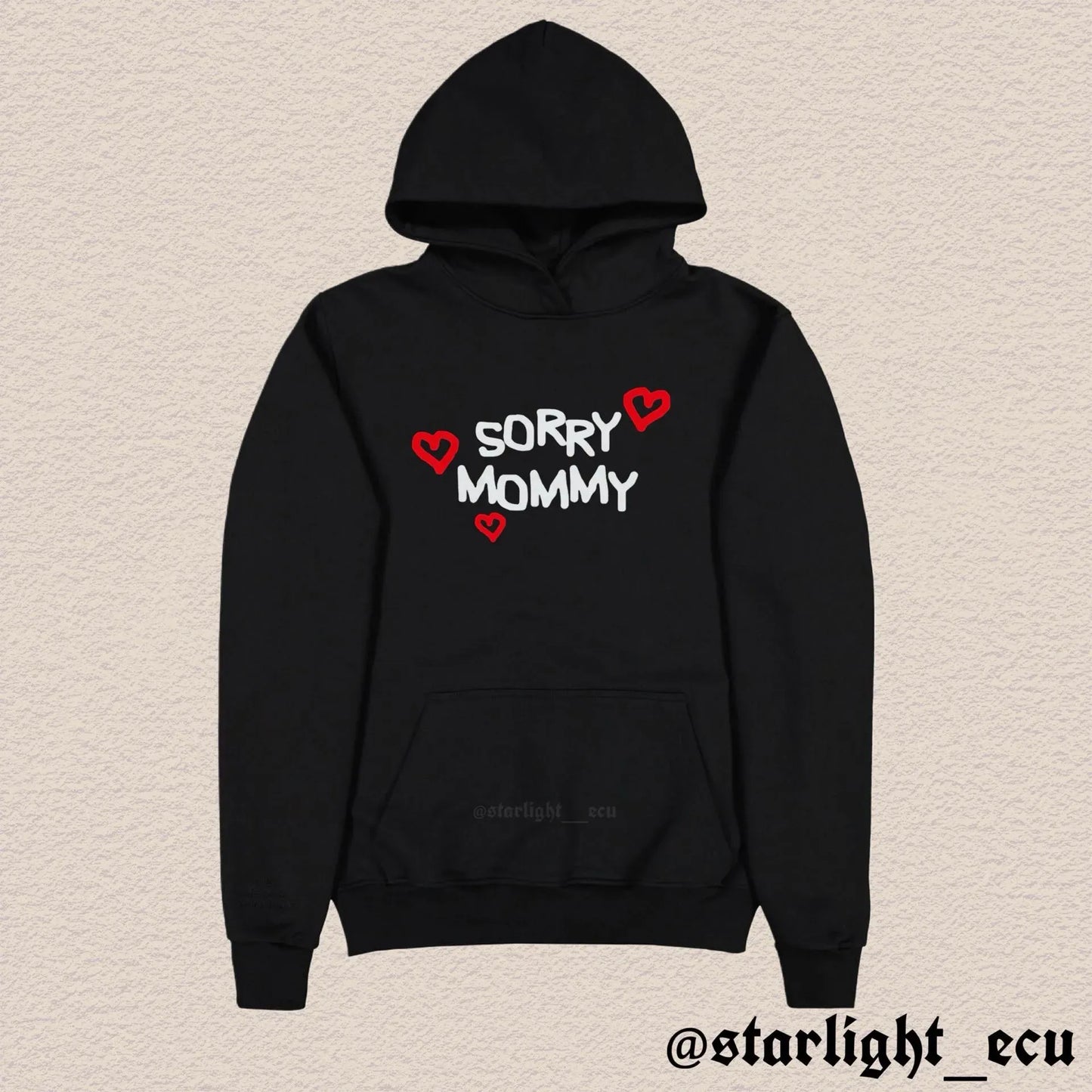 Hoodie sorry mommy
