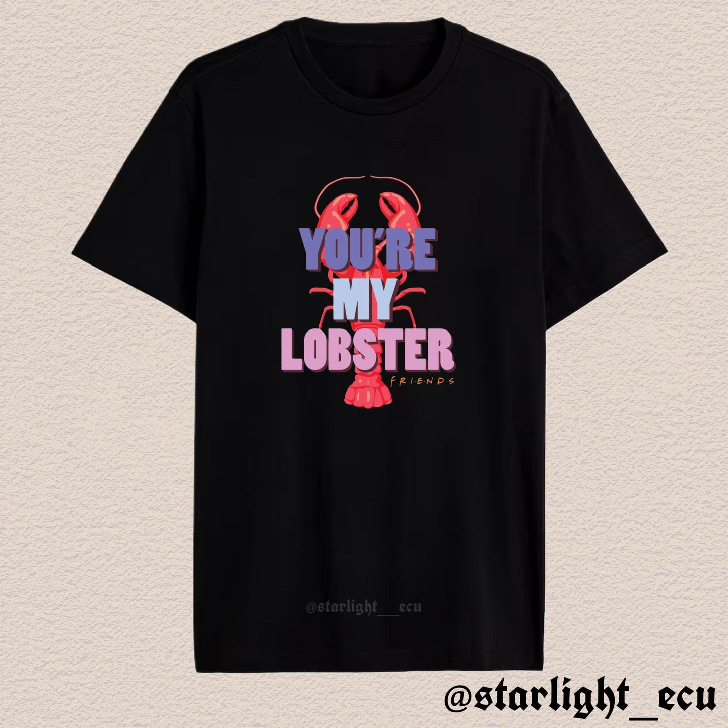 Camiseta you’re my lobster friends