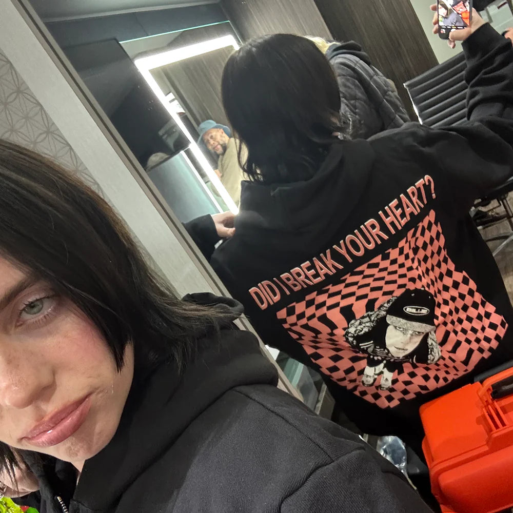 Hoodie did I break your heart ? Billie eilish