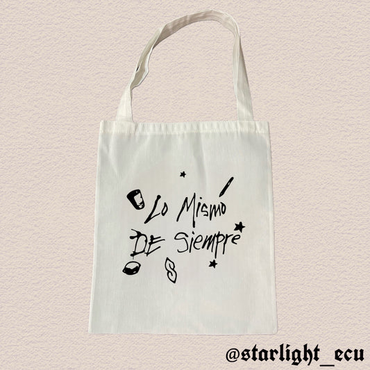 Tote bag lo mismo de siempre mora