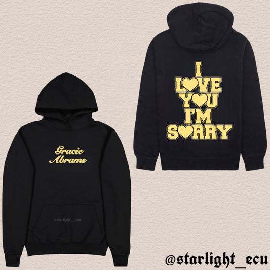 Hoodie I love you I’m sorry