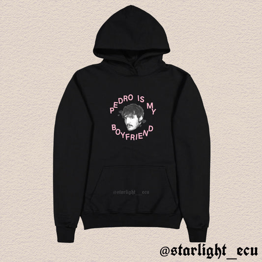 Hoodie pedro is my boyfriend